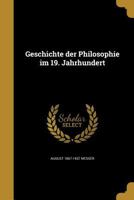 Geschichte Der Philosophie Im 19. Jahrhundert 3846039934 Book Cover