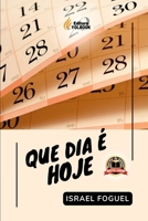 QUE DIA É HOJE? 6500574702 Book Cover