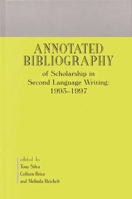Annotated Bibliography of Scholarship in Second Language Writing: 1993-1997: (Contemporary Studies in Second Language Learning) 1567504523 Book Cover