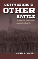 Gettysburg's Other Battle: The Ordeal of an American Shrine During the First World War 1606353314 Book Cover