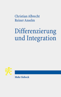 Differenzierung Und Integration: Fallstudien Zu Prasenzen Und Praktiken Eines Offentlichen Protestantismus 3161591852 Book Cover