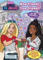 Barbie: Big City Big Dreams: New Friends, True Friends 0794449905 Book Cover