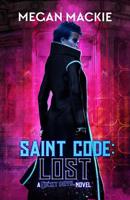 Saint Code: Lost 1950565777 Book Cover