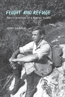 Flight and Refuge: Reminiscences of a Motley Youth 0692768335 Book Cover