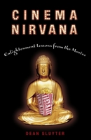 Cinema Nirvana: Enlightenment Lessons from the Movies 1400049741 Book Cover