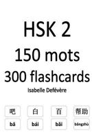 HSK 2 150 mots 300 flashcards: Paint & Learn 1979267480 Book Cover