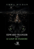 Edward tranger - Tome 1: le loup de pandore B0H38R5Y96 Book Cover
