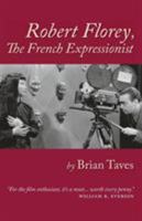 Robert Florey the French Expressionist (Filmmakers Series) 1593937628 Book Cover