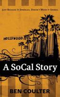 A SoCal Story 1530381533 Book Cover