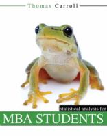 STATISTICAL ANALYSIS FOR MBA STUDENTS 075756075X Book Cover
