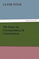 The Smart Set Correspondence & Conversations 1512014451 Book Cover
