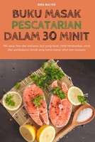 Buku Masak Pescatarian Dalam 30 Minit 1837529809 Book Cover