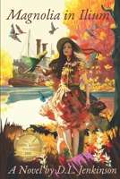 Magnolia in Ilium 1980621179 Book Cover