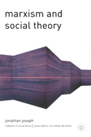 Marxism and Social Theory (Traditions in Social Theory) 1403915644 Book Cover