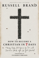 How to Become a Christian in Seven Days 1683585445 Book Cover