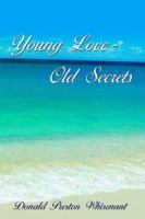 Young Love-Old Secrets 1420844970 Book Cover