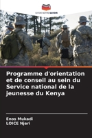 Programme d'orientation et de conseil au sein du Service national de la jeunesse du Kenya (French Edition) 6203297690 Book Cover