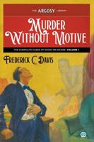 Murder Without Motive: The Complete Cases of Show-Me McGee, Volume 1 (Argosy Library) 1618278274 Book Cover