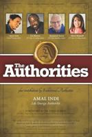 The Authorities - Amal Indi: Powerful Wisdom from Leaders in the Fields 1726218872 Book Cover