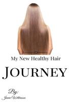 My New Healthy Hair Journey 1532816456 Book Cover