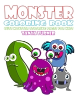 Monster Coloring Book: Cute Monster Coloring Pages for Kids 154880648X Book Cover