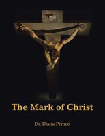 The Mark of Christ 1524625329 Book Cover