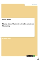 Market Entry Alternatives For International Marketing 3346184285 Book Cover