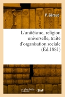 L'Unitéisme, Religion Universelle, Traité d'Organisation Sociale 2418007006 Book Cover