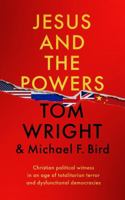Jesus and the Powers: Christian Political Witness in an Age of Totalitarian Terror and Dysfunctional Democracies 0281090076 Book Cover