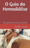 O Guia da Hemodi�lise: De paciente para paciente B08C94SLP9 Book Cover