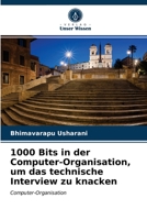 1000 Bits in der Computer-Organisation, um das technische Interview zu knacken 6202971657 Book Cover