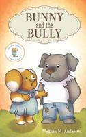 Bunny and the Bully 1595985328 Book Cover