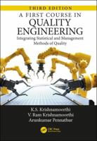 A First Course in Quality Engineering: Integrating Statistical and Management Methods of Quality 1498764207 Book Cover