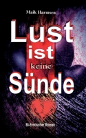 Lust ist keine Sünde: bi-erotischer Roman 3757803000 Book Cover