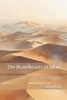 The Bravehearts of Islam: The stories we should live by B0G8SWM8J7 Book Cover