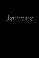 Jermaine: Notebook / Journal / Diary - 6 x 9 inches (15,24 x 22,86 cm), 150 pages. Personalized for Jermaine. 1694024768 Book Cover