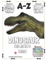A-Z Dinosaur Coloring Book: 8.5x11 Multi Dinosaur Coloring book for kids with Sketch Pages 1722080698 Book Cover
