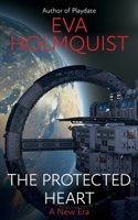 The Protected Heart (A New Era) 9188381706 Book Cover