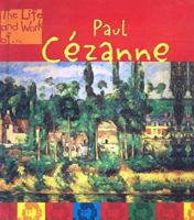 Paul Cezanne (The Life and Work of) 1575729571 Book Cover