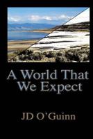 A World That We Expect 149045554X Book Cover