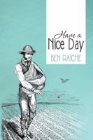 Have a Nice Day 148174691X Book Cover
