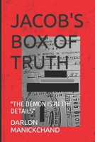 Jacob's Box of Truth: "The Demon Is in the Details" B0BSJPZT7P Book Cover