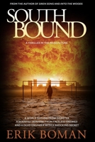 Southbound: A Dystopian Science Fiction Thriller 1511550775 Book Cover