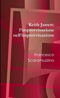 Keith Jarrett: l'improvvisazione nell'improvvisazione 1326455044 Book Cover