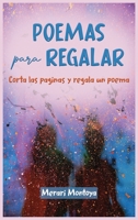 Poemas para Regalar: Corta las paginas y regala un poema 1802534326 Book Cover