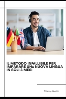 Il metodo infallibile per imparare una nuova lingua in soli 3 mesi B0C2SY679D Book Cover