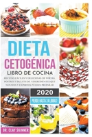 Dieta Cetog�nica - Libro de Cocina: Recetas F�ciles y Deliciosas de Tortas, Postres y Dulces de 5 Ingredientes que Novatos y Expertos pueden Preparar. Pierde Hasta 24 Libras! 1393754228 Book Cover