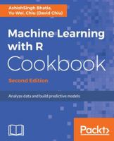 Machine Learning with R Cookbook: Analyze Data and Build Predictive Models 1787284395 Book Cover