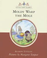 Moldy Warp the Mole 0001942220 Book Cover