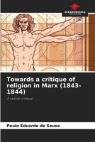 Towards a critique of religion in Marx (1843-1844) 6208409829 Book Cover